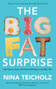 Big Fat Surprise, why butter, meat, and cheese belong in a healthy diet 9781925228106 Nina-Teicholz