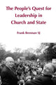 Book cover of: People's Quest for Leadership in Church and State. By: Frank Brennan