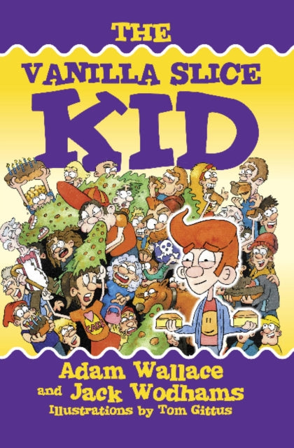 Book cover of: Vanilla Slice Kid. By: Adam Wallace