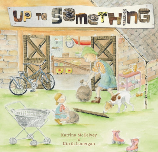 Book cover of: Up to Something. By: Katrina McKelvey