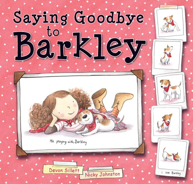Book cover of: Saying Goodbye to Barkley. By: Devon Sillett
