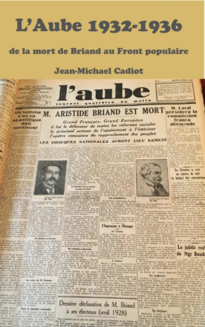 Book cover of: L'Aube 1932. By: Jean-Michel Cadiot