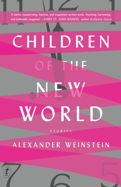 Book cover of: Children of the New World. By: Alexander Weinstein
