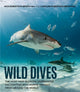 Book cover of: Wild Dives. By: Nick Caroline Robertson