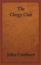 Book cover of: Clergy Club. By: John Crothers