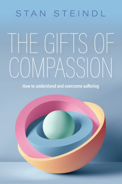 Book cover of: Gifts of Compassion. By: Stan Steindl