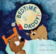 Book cover of: Bedtime Daddy!. By: Sharon Giltrow