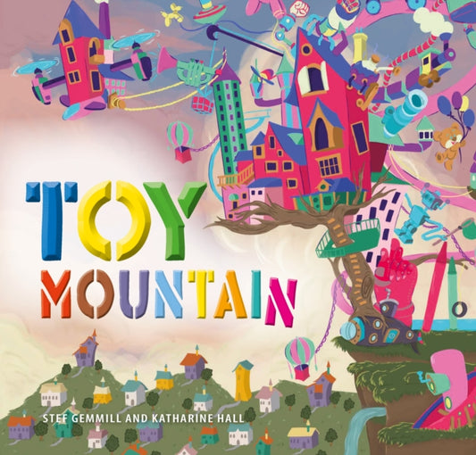 Book cover of: Toy Mountain. By: Stef Gemmill