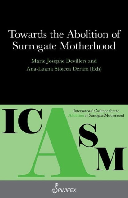 Book cover of: Towards the Abolition of Surrogate Motherhood. By: Marie-Josèphe Devillers