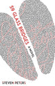 Book cover of: 59 Glass Bridges. By: Steven Peters