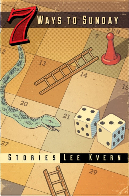 Book cover of: 7 Ways to Sunday. By: Lee Kvern