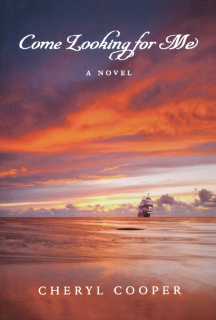 Book cover of: Come Looking for Me. By: Cheryl Cooper