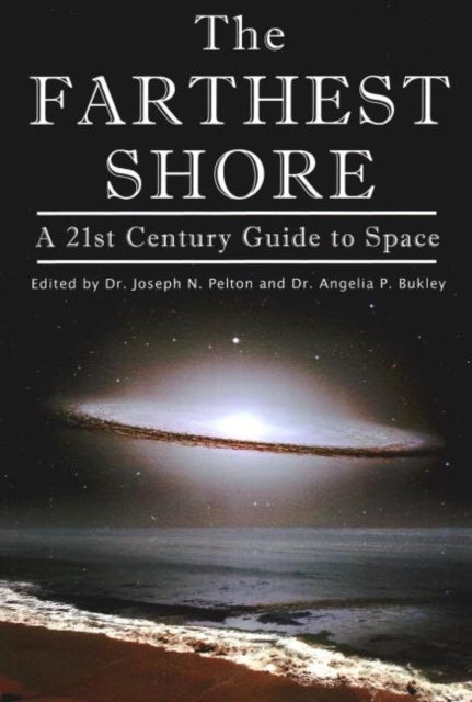 Book cover of: Farthest Shore. By: Joseph N. Pelton