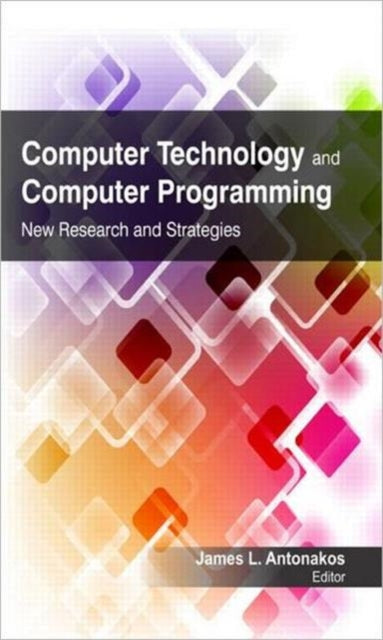 Book cover of: Computer Technology and Computer Programming. By: James L. Antonakos