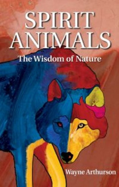 Book cover of: Spirit Animals. By: Wayne Arthurson