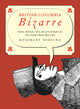 Book cover of: British Columbia Bizarre. By: Rosemary Neering