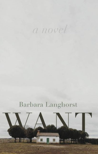 Book cover of: Want. By: Barbara Langhorst