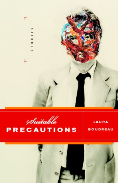 Book cover of: Suitable Precautions. By: Laura Boudreau