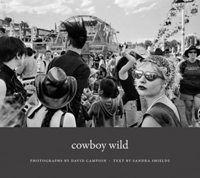 Book cover of: Cowboy Wild. By: David Campion