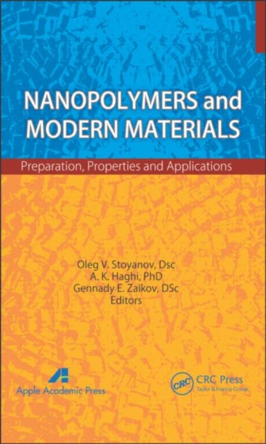Book cover of: Nanopolymers and Modern Materials. By: Oleg V. Stoyanov