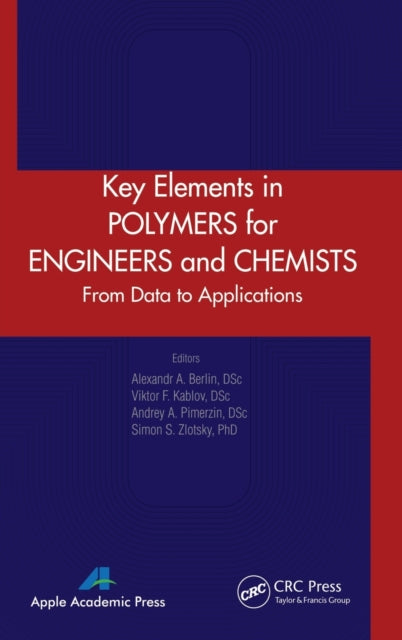 Book cover of: Key Elements in Polymers for Engineers and Chemists. By: Viktor F. Kablov