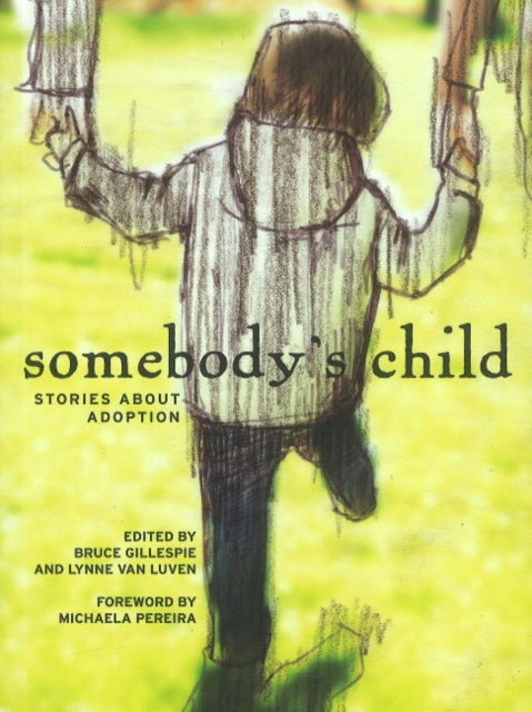 Book cover of: Somebody's Child. By: Marlene A. D. Lynne Van Luven