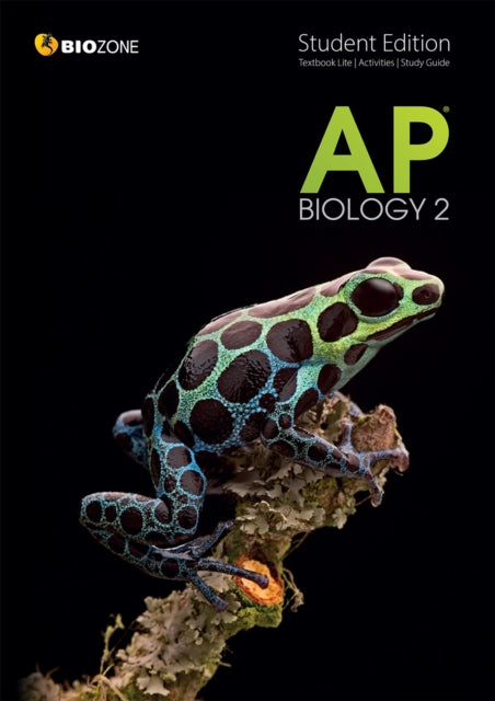 Book cover of: AP Biology 2 Student Edition - second edition. By: Tracey Greenwood