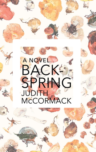 Book cover of: Backspring. By: Judith McCormack