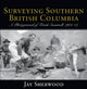 Book cover of: Surveying Southern British Columbia. By: Jay Sherwood