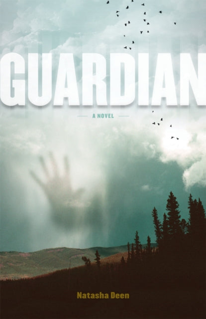 Book cover of: Guardian. By: Natasha Deen