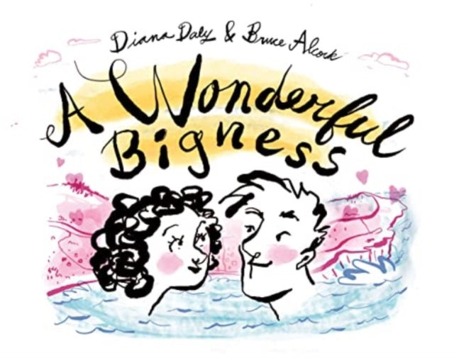 Book cover of: Wonderful Bigness. By: Diana Daly