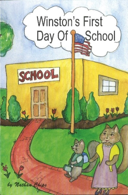 Book cover of: Winston's First Day of School. By: Katie Wahl