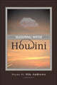 Book cover of: Sleeping with Houdini. By: Nin Andrews