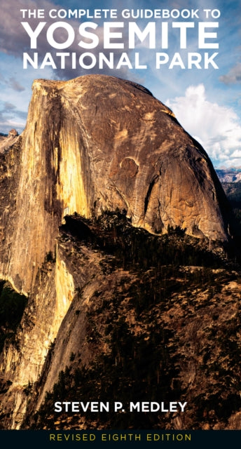 Book cover of: Complete Guidebook to Yosemite National Park. By: Steven P. Medley