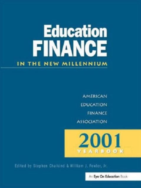 Book cover of: Education Finance in the New Millenium