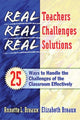Book cover of: Real Teachers, Real Challenges, Real Solutions. By: Annette L. Breaux
