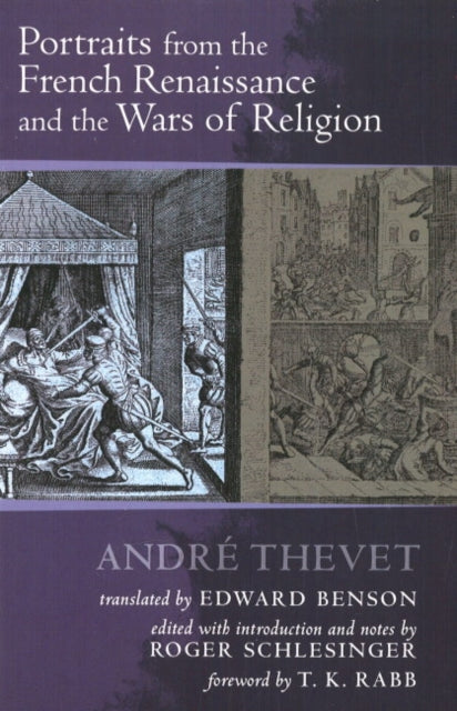 Book cover of: Portraits from the French Renaissance and the Wars of Religion. By: André Thevet