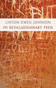 Book cover of: Mi Revalueshanary Fren. By: Linton Kwesi Johnson