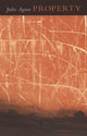 Book cover of: Property. By: Julie Agoos, Julia Agoos