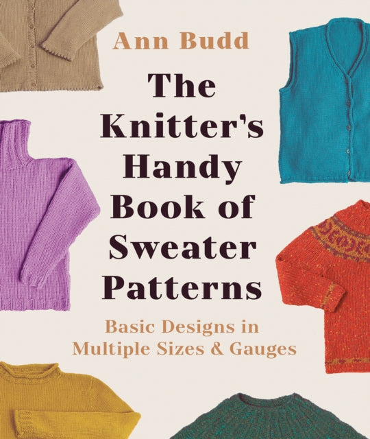 Book cover of: Knitter's Handy Book of Sweater Patterns, The. By: Ann Budd