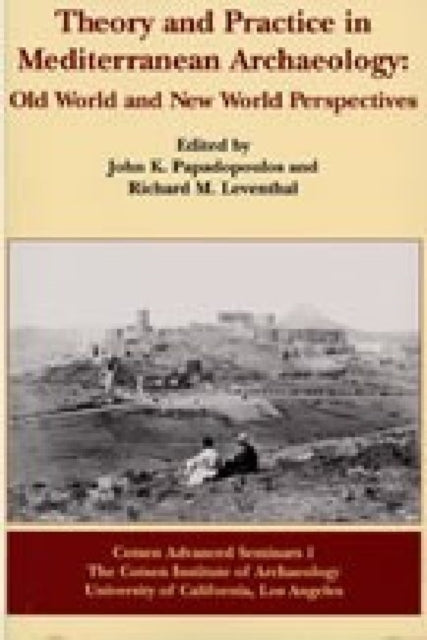 Book cover of: Theory and Practice in Mediterranean Archaeology. By: John K. Papadopoulos