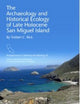 Book cover of: Archaeology and Historical Ecology of Late Holocene San Miguel Island. By: Torben C. Rick