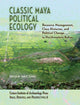Book cover of: Classic Maya Political Ecology. By: Jon C. Lohse
