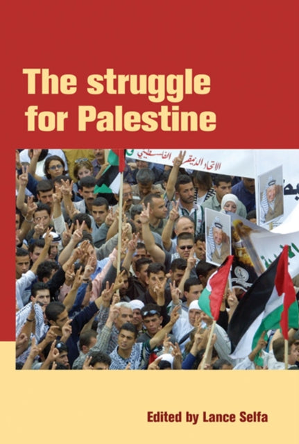 Book cover of: Struggle For Palestine. By: Lance Selfa