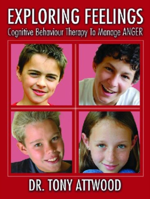 Book cover of: Exploring Feelings. By: Tony Attwood