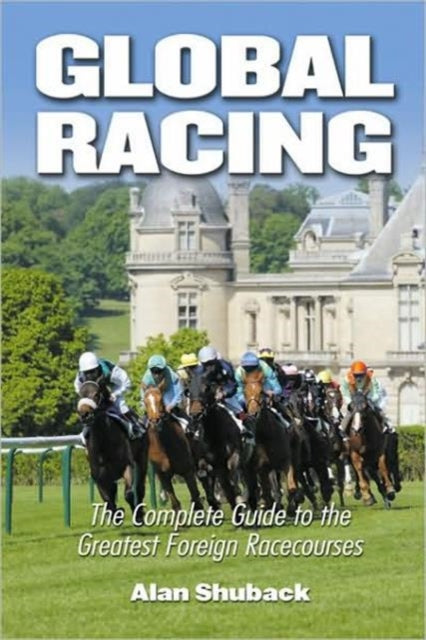Book cover of: Global Racing. By: Alan Shuback