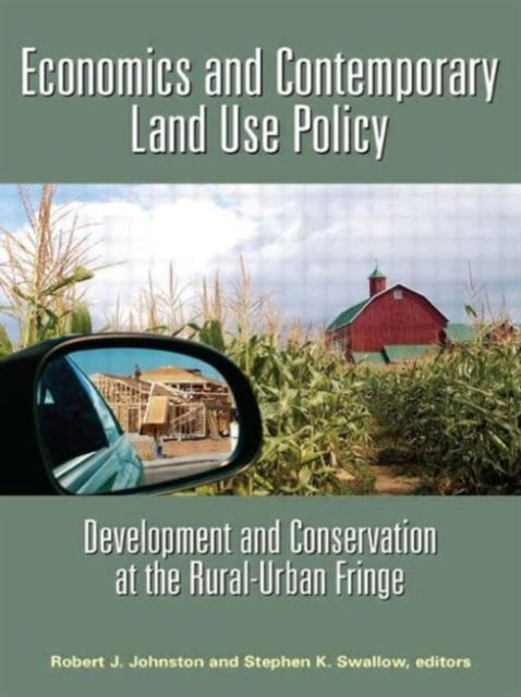 Book cover of: Economics and Contemporary Land Use Policy