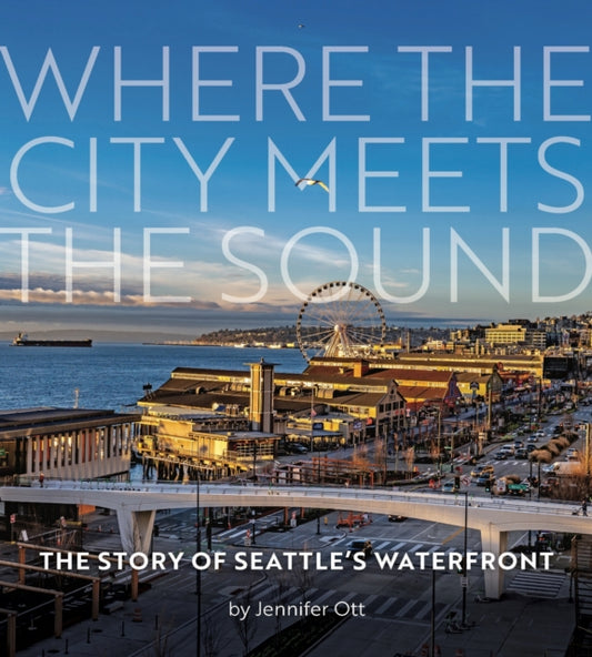 Book cover of: Where the City Meets the Sound. By: Jennifer Ott