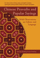 Book cover of: Chinese Proverbs and Popular Sayings. By: Qin Xue Herzberg