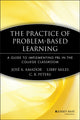 Book cover of: Practice of Problem-Based Learning. By: Jośe A. Amador, José A. Amador